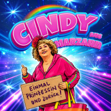 Cindy aus Marzahn - Einmal Prinzessin und zur&uuml;ck!