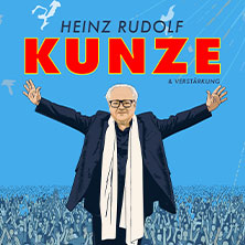 Heinz Rudolf Kunze & Verst&auml;rkung - Hits Hits Hits Sommertour 2027