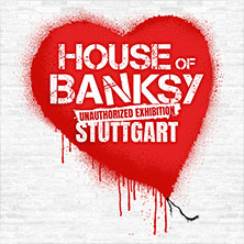 House of Banksy Stuttgart | Zeitfensterticket