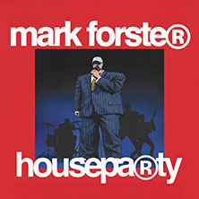 Mark Forster - houseparty