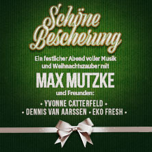 Max Mutzke & Friends - Sch&ouml;ne Bescherung