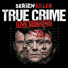 SERIENKILLER - Die True Crime Ausstellung | K&ouml;ln | Live-Sessions