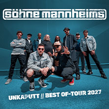 S&ouml;hne Mannheims - Unkaputt // Best of Tour 2027
