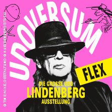 Flexticket - UDOVERSUM - Die Gro&szlig;e Udo Lindenberg Ausstellung