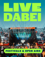 Live dabei! Festivals und Open Airs 2026