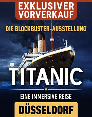 Titanic: Eine Immersive Reise